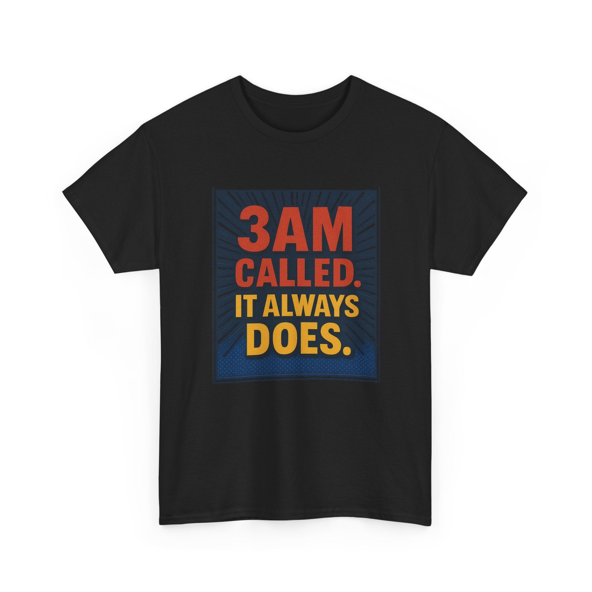 3AM Called. It Always Does.