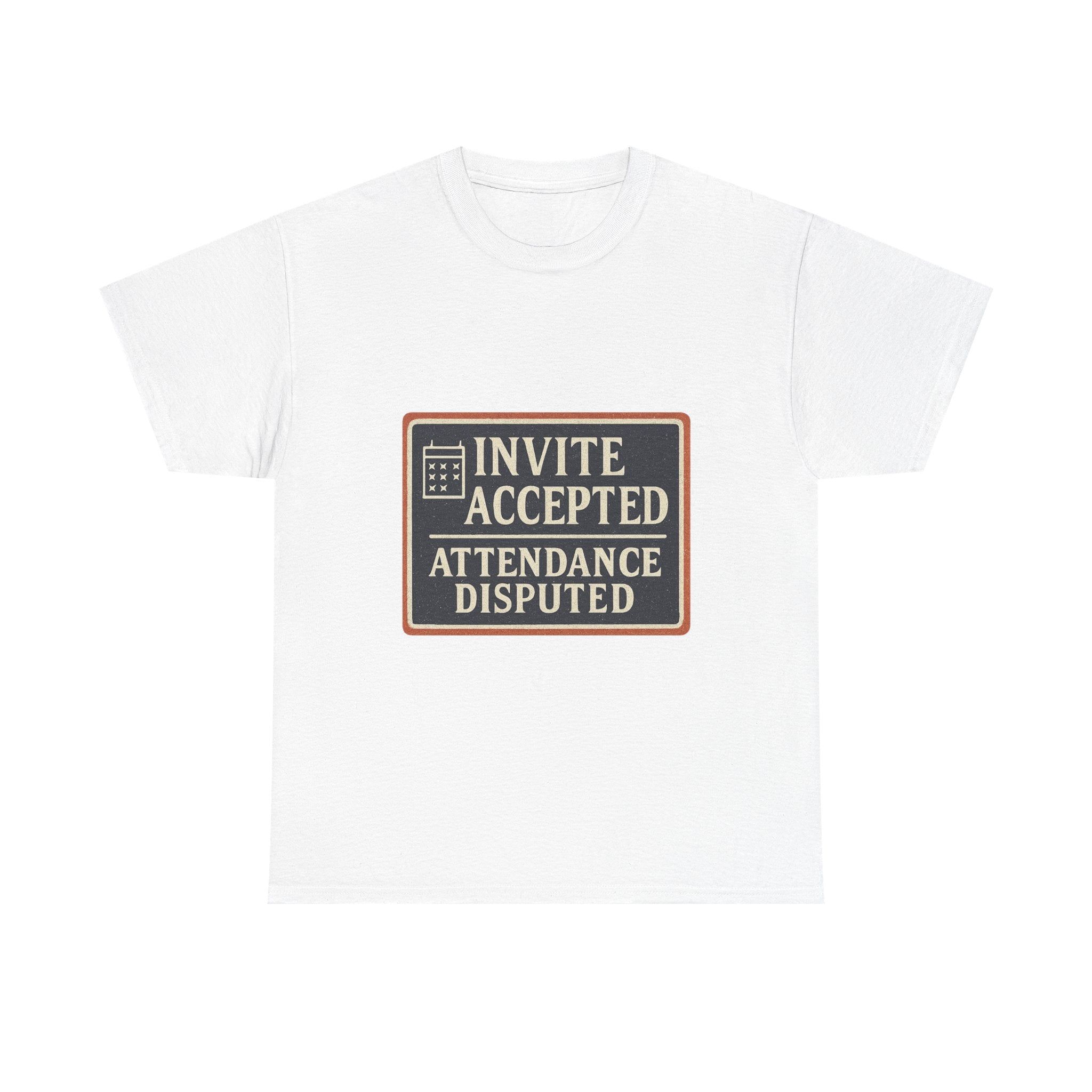 Invite Accepted. Attendance Disputed.