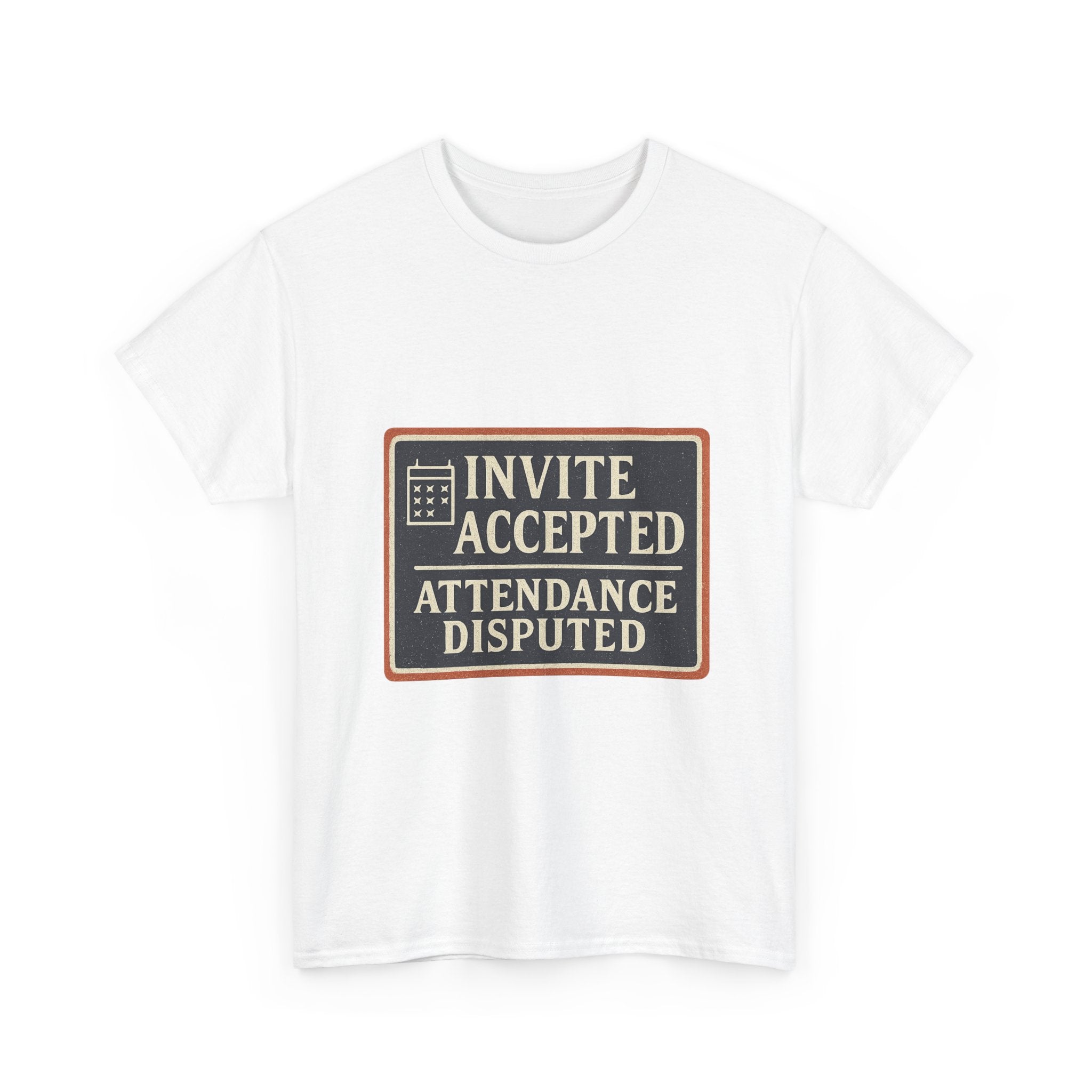 Invite Accepted. Attendance Disputed.