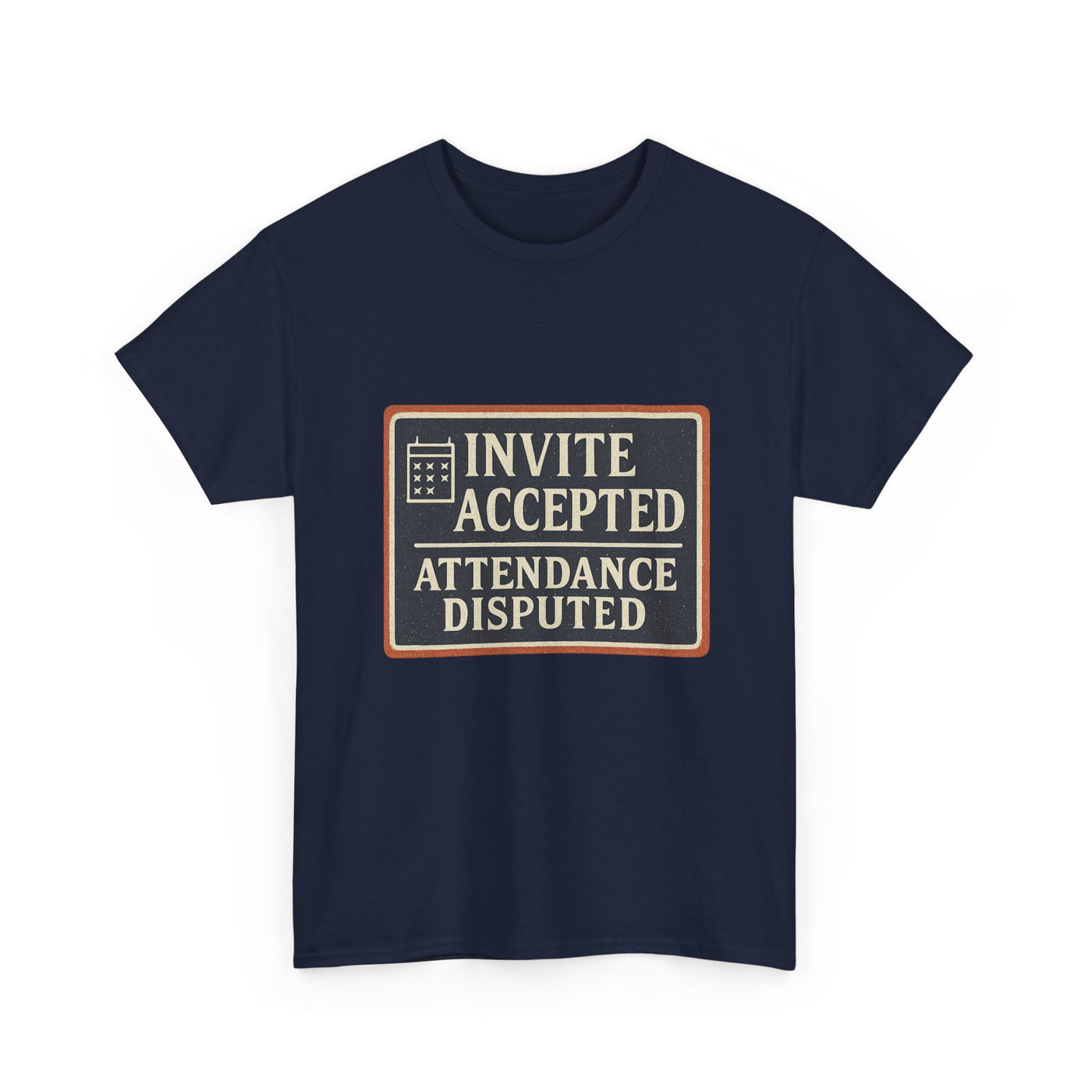 Invite Accepted. Attendance Disputed.