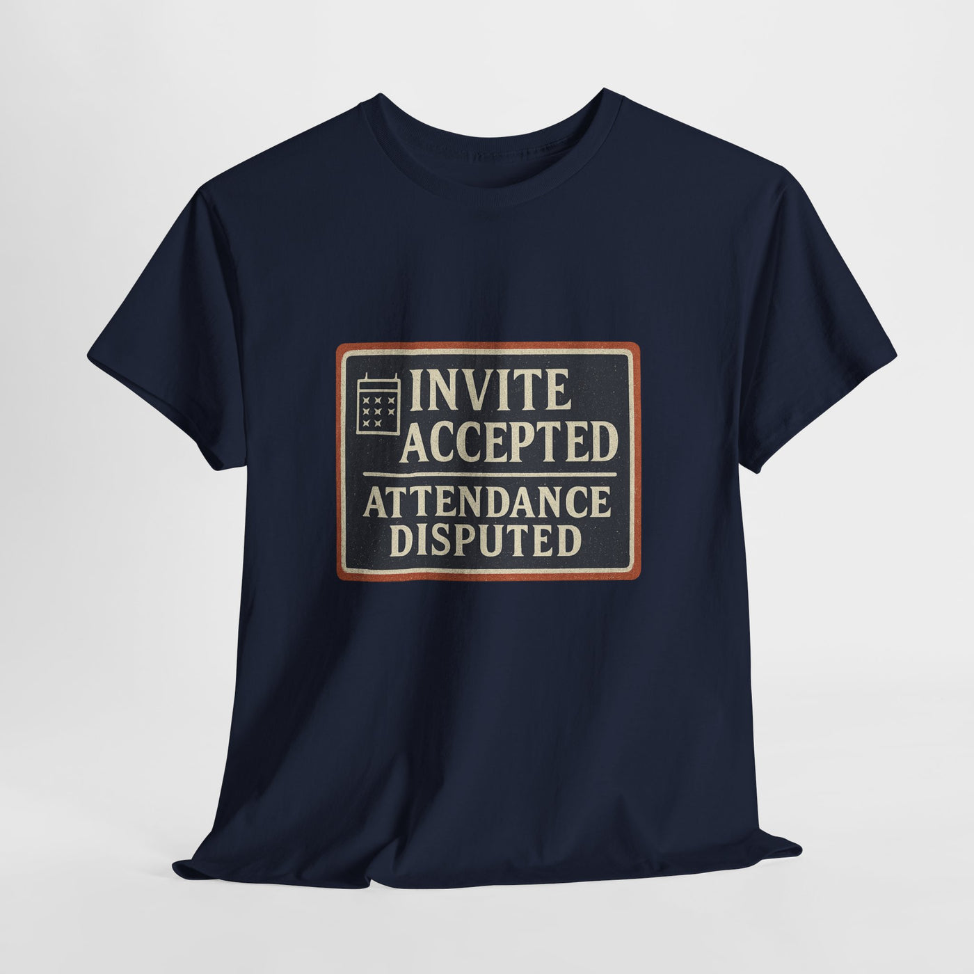Invite Accepted. Attendance Disputed.