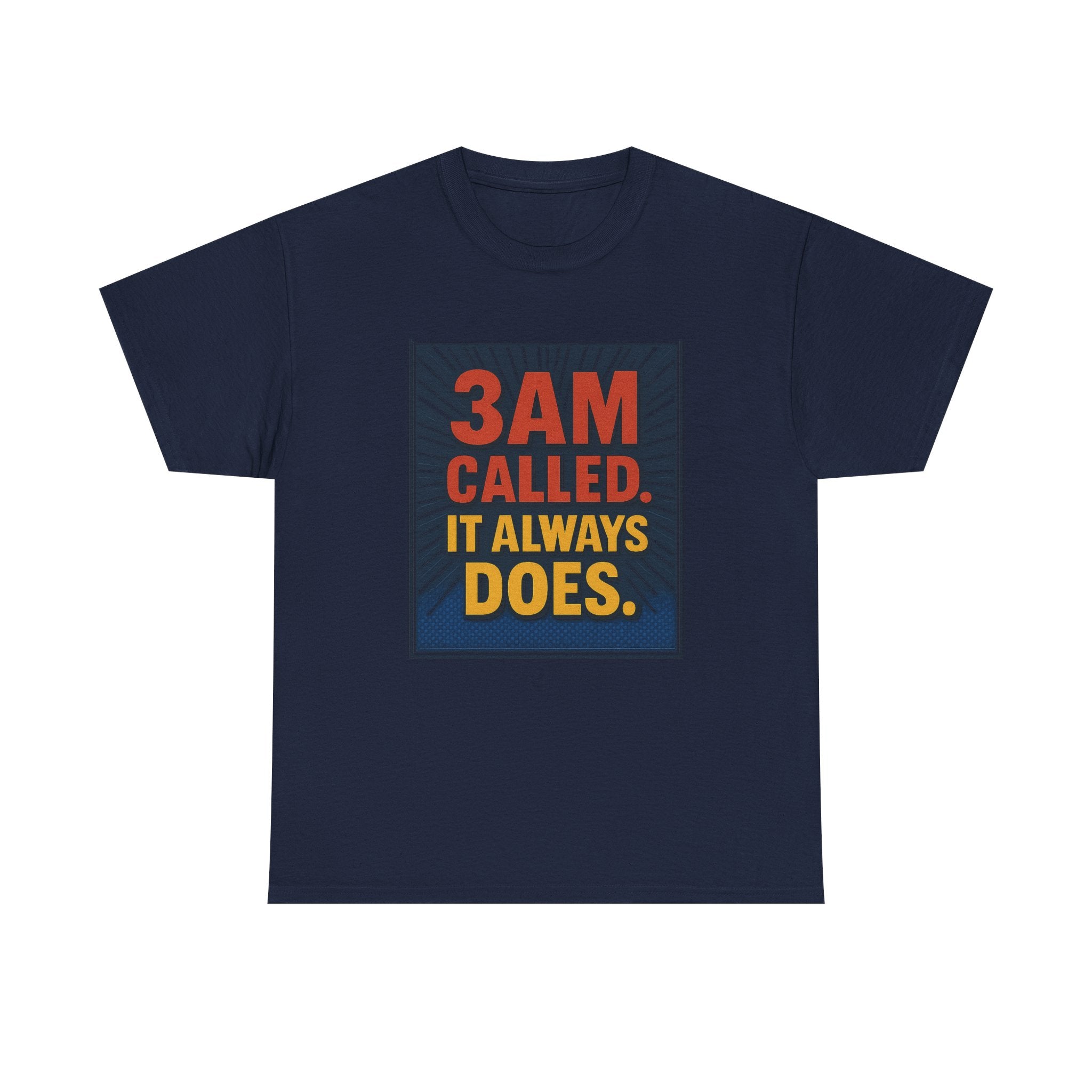 3AM Called. It Always Does.
