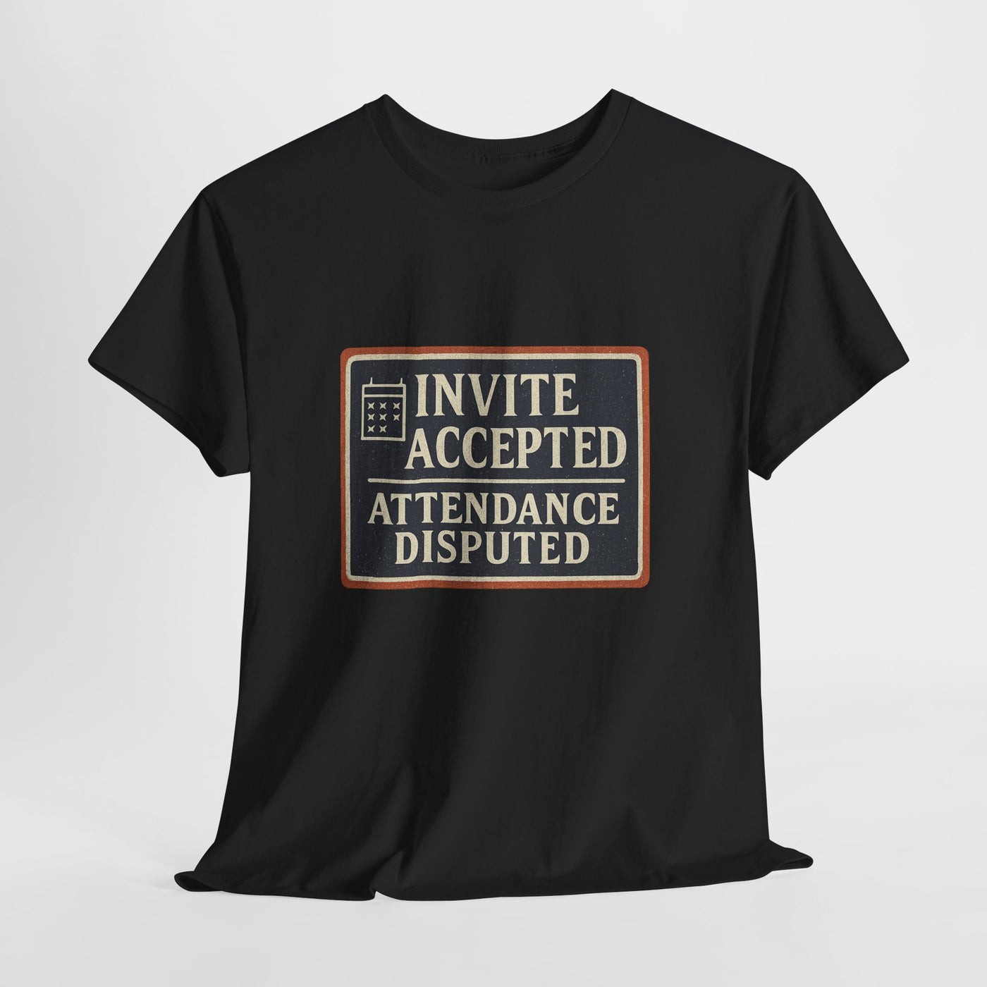 Invite Accepted. Attendance Disputed.