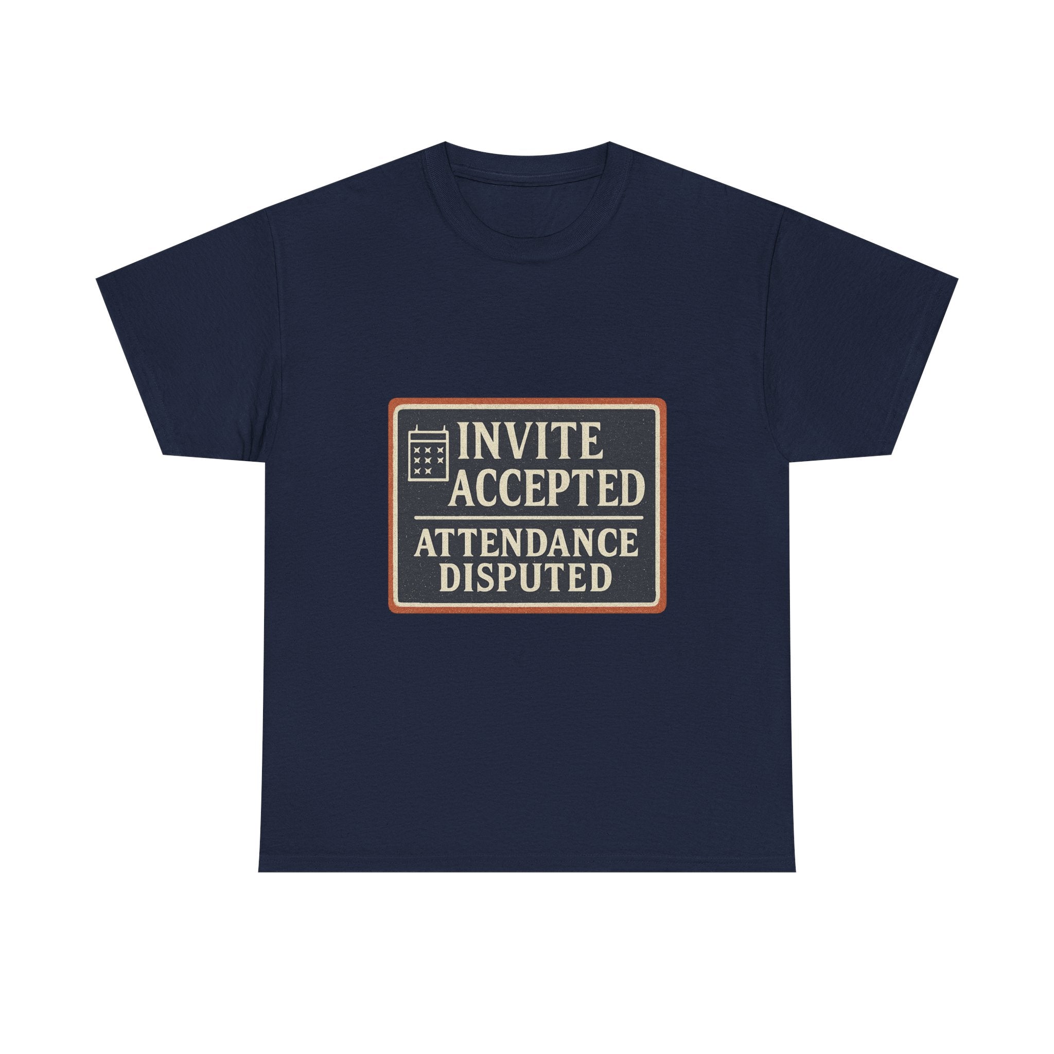 Invite Accepted. Attendance Disputed.