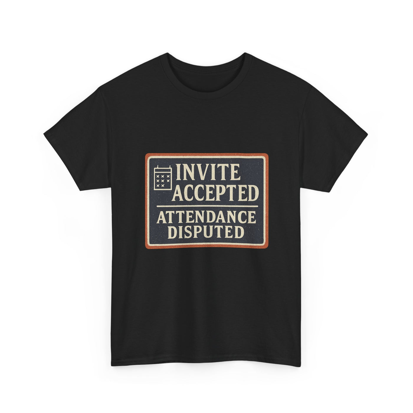 Invite Accepted. Attendance Disputed.